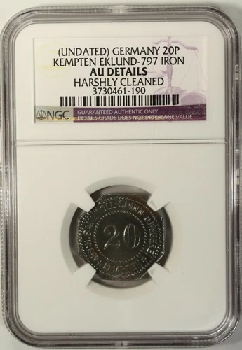 Germany 20 Pfennig Undated  NGC AU Details Kempten Eklund-797 Iron