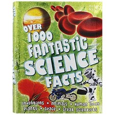 Over 1000 Fantastic Science Facts by Miles Kelly Book The Cheap Fast Free Post