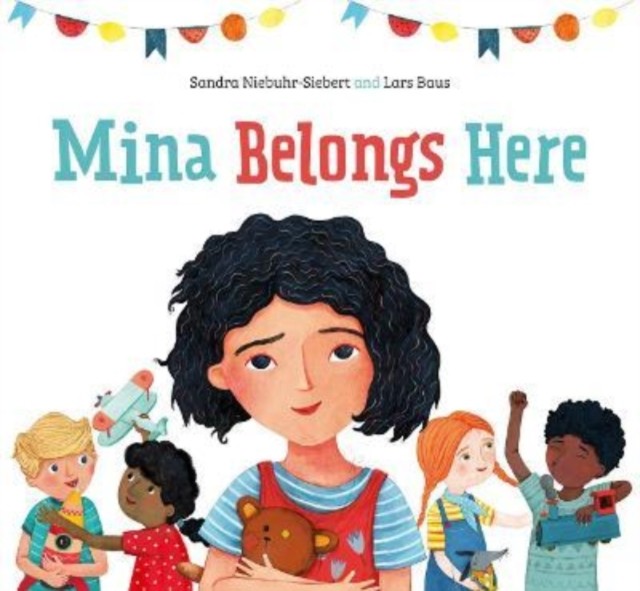 Mina Belongs Here by Sandra Niebuhr-Siebert HARDBACK 9781782508113