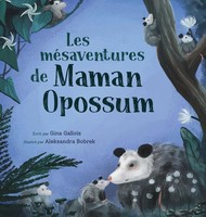 Gina Gallois | Les MéSaventures De Maman Opossum | Buch | FranzöSisch (2020)