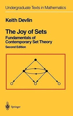 THE JOY OF SETS: FUNDAMENTALS OF CONTEMPORARY SET THEORY By Keith Devlin **NEW**