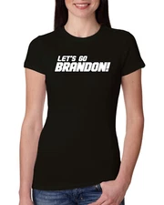 Lets Go Brandon Humor Women Slim Fit Junior Tee