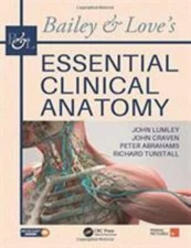 Bailey & Love's Essential Clinical Anatomy, Hardcover by Lumley, John S. P. (...