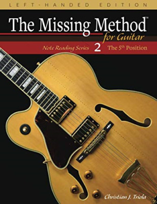 The Missing Method for Guitar, Book 2 Left-Handed Editi -  NEW Christian J Tri 2