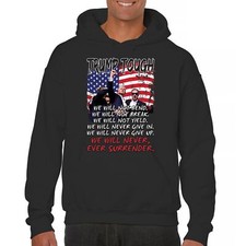 Trump Tough Never Surrender Sweatshirt 24 President Take America Back Hoodie