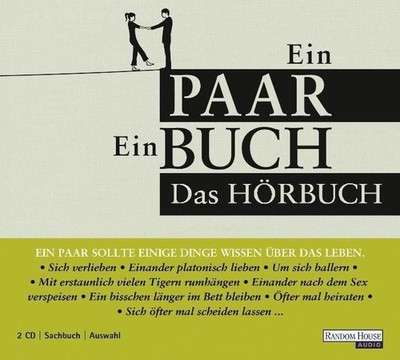 Ein Paar - Ein Buch: Das Hörbuch: Ein Paar sollte einige Dinge wissen über das L