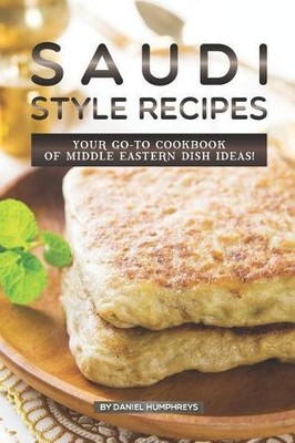 Daniel Humphreys Saudi Style Recipes (Paperback) (UK IMPORT)