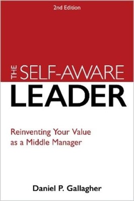 Daniel P. Gallagher The Self-Aware Leader (Paperback) (UK IMPORT)