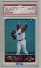2001 Topps Gold Label KEN GRIFFEY JR # 64 (Class 1) (PSA 10 GEM MT) MLB Hall of