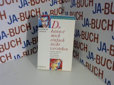 Du kannst mich einfach nicht verstehen - Warum Männer und Frauen aneinand 126604