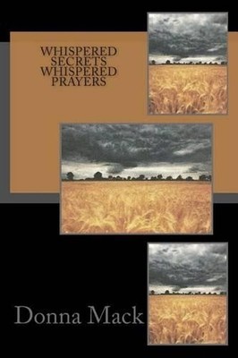 Whispered Secrets Whispered Prayers by Donna B. Mack (English) Paperback Book