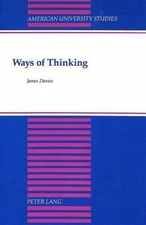 Ways of Thinking (American University Studies), Davies, James W., Good Book
