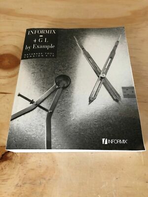 Informix-4gl by Example: Version 4.1.0 by Informix, Software Paperback Book