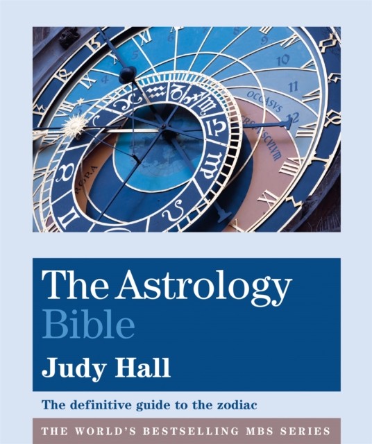 The Astrology Bible by Judy Hall (Paperback Book)