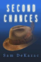 Second Chances Sam Dekazac Taschenbuch Kartoniert / Broschiert Englisch 2013
