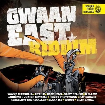 CD Wayne Marshall / CeCile / Ray Darwin a.o. Gwaan East Riddim Souljah Music