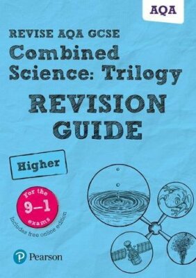 Revise AQA GCSE Combined Science: Trilogy Higher Revision Guide: (with free on,