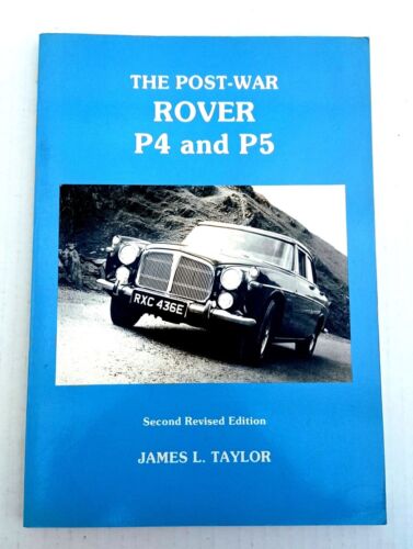The Post-War Rover P4 and P5 - 2nd revised edition James L. Taylor - Afbeelding 1 van 9