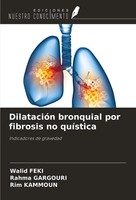 Walid Feki (U. A.) | DilatacióN Bronquial Por Fibrosis No QuíStica | Taschenbuch