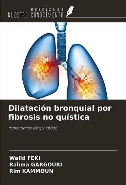 Walid Feki (U. A.) | DilatacióN Bronquial Por Fibrosis No QuíStica | Taschenbuch-image