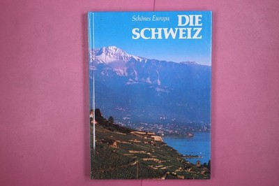 275046 Isabelle Aguet DIE SCHWEIZ Éditions Minerva, S.A. Schönes Europa HC