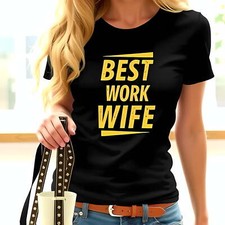 Stylish Cotton Short Sleeve T-Shirt for Women - " BEST WORK WIFE -All-cotton