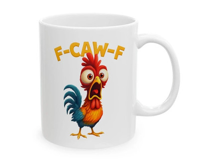 Funny Rooster Coffee Mug 11oz Bird Lovers Gift Ceramic Novelty Cup F-Caw-F