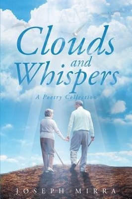 Clouds and Whispers by Joseph Mirra: New