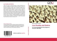 Las Huellas Del Delirio Mauricio Aguilar Ciciliano