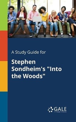 Cengage Learning A Study Guide for Stephen Sondheim's ''Into the W (Taschenbuch)