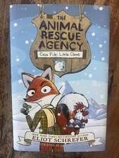 The Animal Rescue Agency #1: Case File: Little Claws by Eliot Schrefer