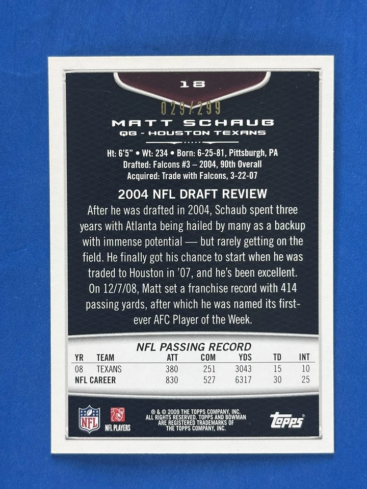 2009 Bowman Draft Picks White #18 Matt Schaub Houston Texans #/299! - Image 2 of 2