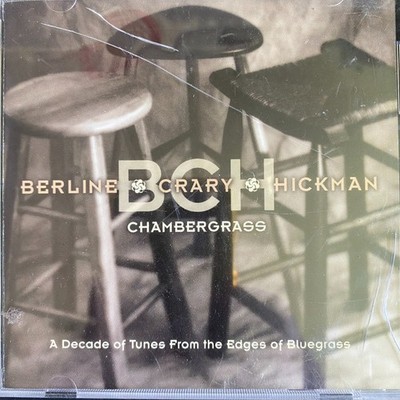 Berline, Crary & Hickman   Chambergrass CD 2002 Bluegrass Sugar Hill