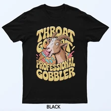 Embarrassing Shirt Throat Goat Inappropriate Adult Humor T-Shirt