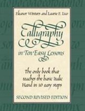 Calligraphy in Ten Easy Lessons Lettering, Calligraphy, Typography by Winters