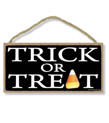 Honey Dew Gifts, Trick Or Treat Candy Corn Wood Sign 10 x5  Halloween Decor NEW