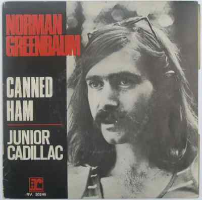 Norman Greenbaum Canned Ham / Junior Cadillac Vinyl Single 7inch NEAR MINT