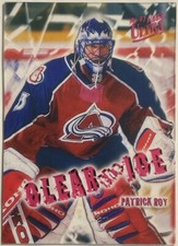 1996-97 Fleer Ultra Clear The Ice RARE Patrick Roy #8 Colorado Avalanche