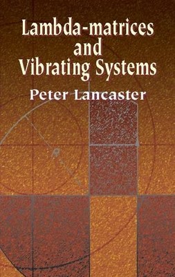 Lambda-Matrices and Vibrating Systems, Paperback by Lancaster, Peter, Brand N...