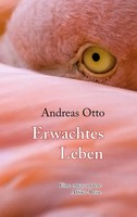 Erwachtes Leben Eine Etwas Andere Afrika-Reise Andreas Otto Taschenbuch 168 S.