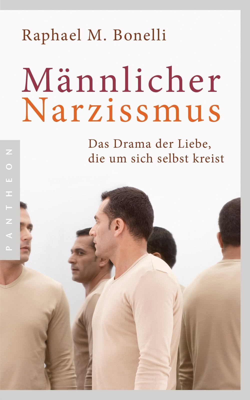 Thumbnail - Raphael M. Bonelli / Männlicher Narzissmus9783570553794