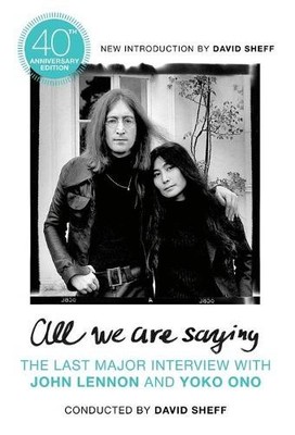 David Sheff JOHN LENNON All We Are Saying (Taschenbuch)