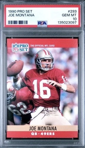 1990 Pro Set #293 Joe Montana Card PSA 10 Low Pop 110 HOF San Francisco 49ers