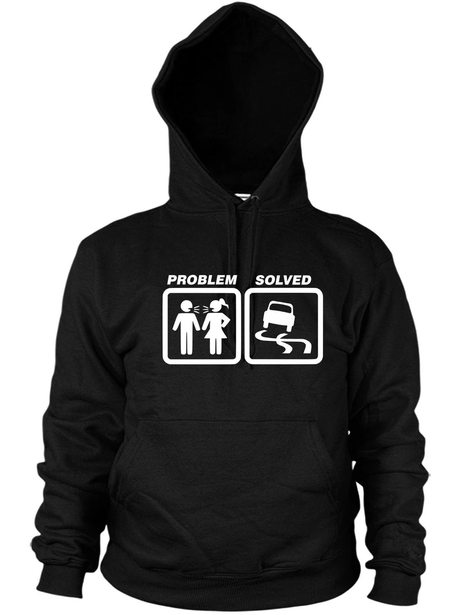 Drift Problem Solved Hoodie Funny Present Women Men Hoody Car