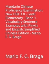 Mandarin Chinese Proficiency Examination: New HSK 3.0 - Level Elementary - Band 