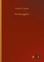 Charles G. Harper | The Smugglers | Taschenbuch | Englisch (2020) | 156 S.