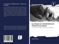 Gadi Hitman | Le Citoyen Et L'establishment : ThéOrie Et Pratique | Taschenbuch