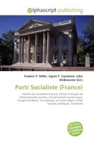 Parti Socialiste (France) Frederic P. Miller (U. A.) Taschenbuch Englisch 2026