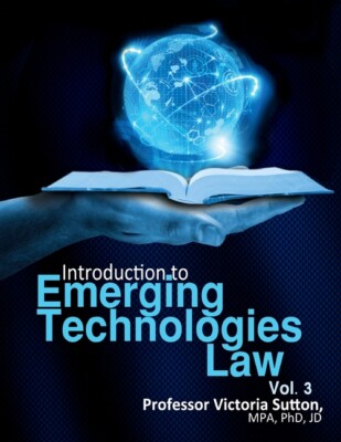 Emerging Technologies Law: Vol  3