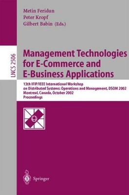 Management Technologies for E-Commerce and E-Business Applications Metin Feridun